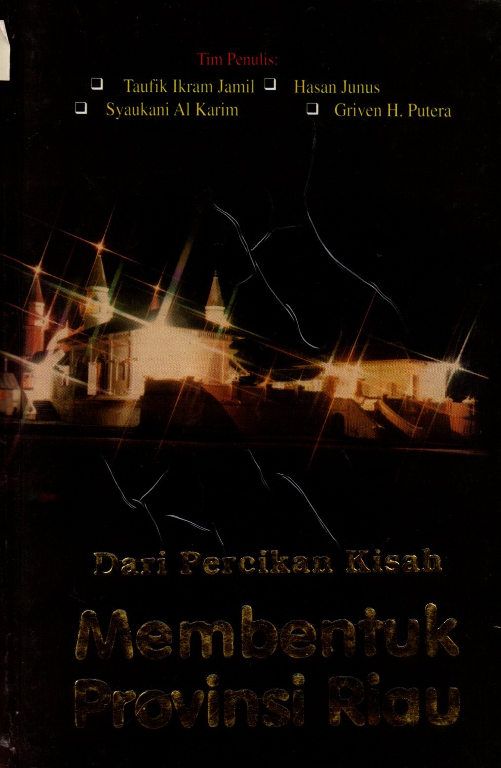 Sampul Dari Percikan Kisah :  Membentuk Provinsi Riau
