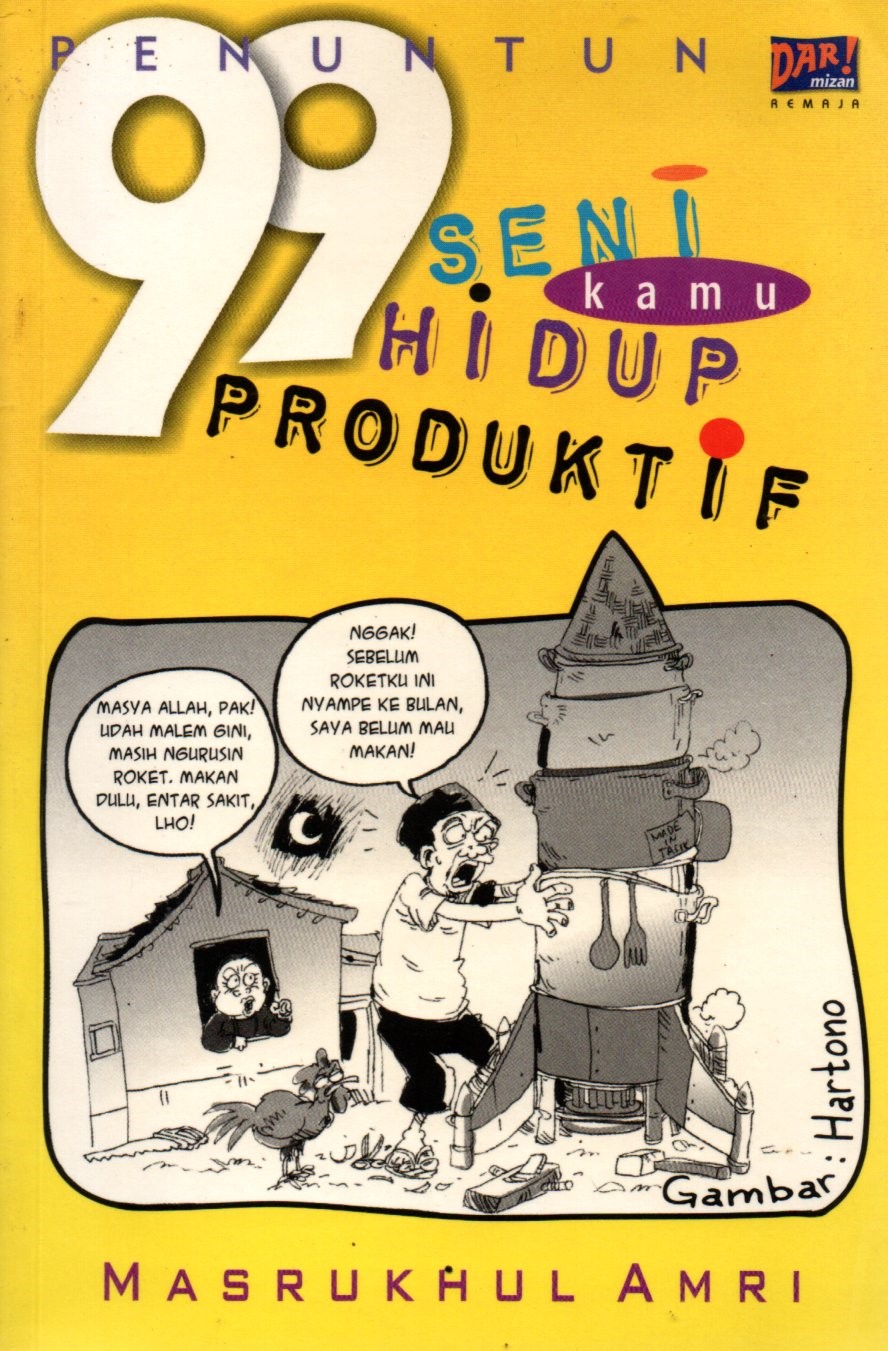 Sampul 99 Seni Kamu Hidup Produktif / Editor: Salman Faridi