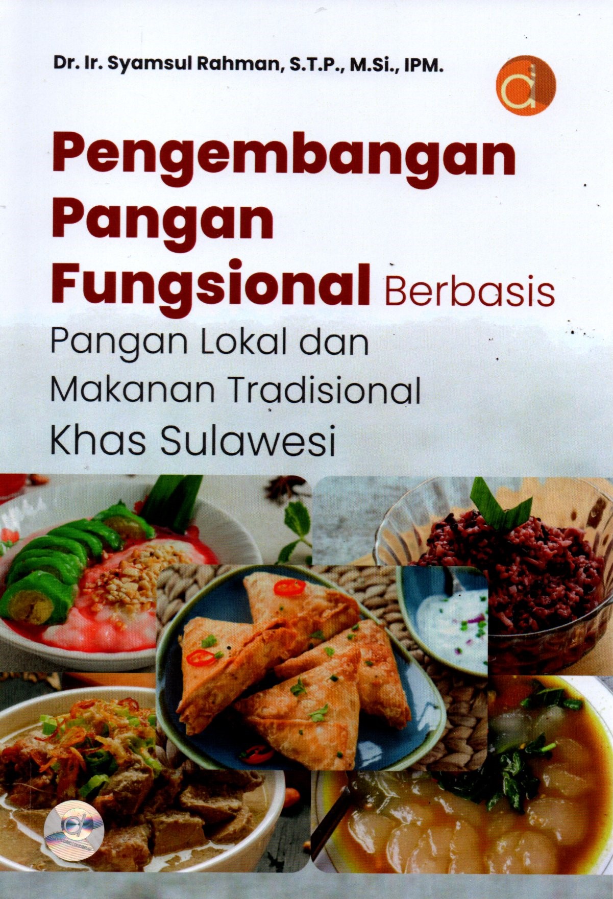 Sampul Pengembangan Pangan Fungsional Berbasis Pangan Lokal dan Makanan Tradisional :  Khas Sulawesi