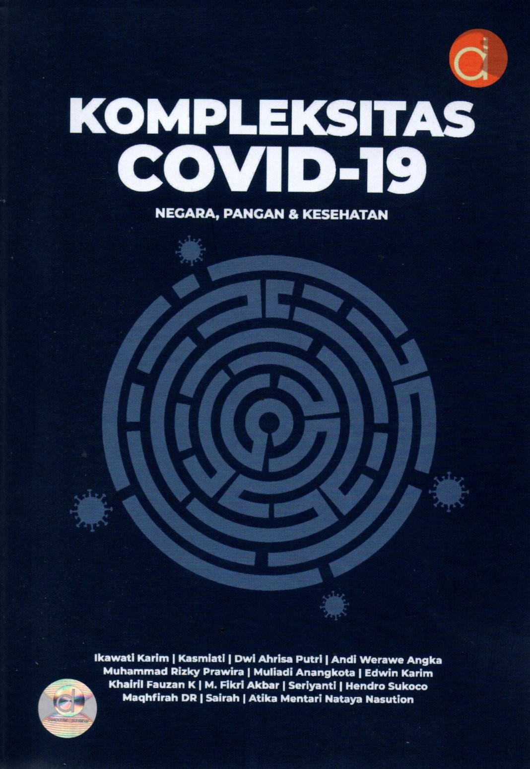 Sampul Kompleksitas Covid-19 :  Negara, Pangan dan Keseharan