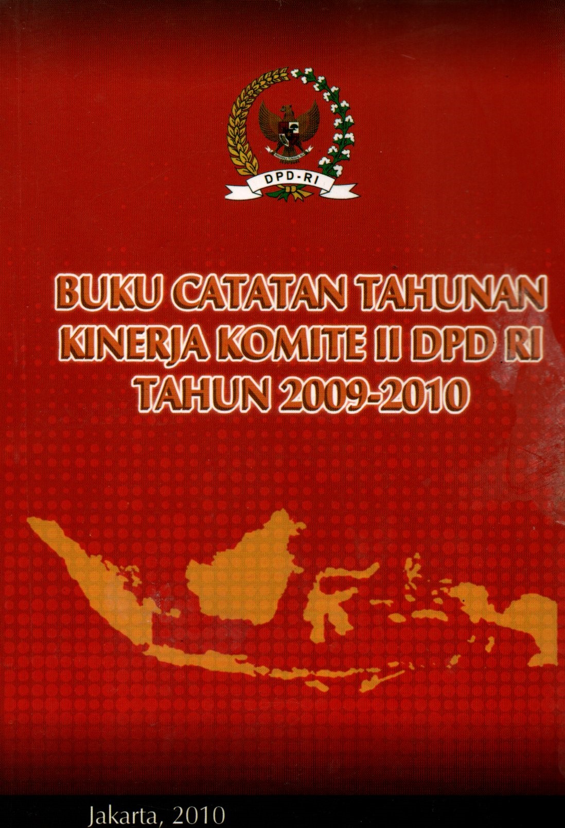 Sampul Buku Catatan Tahunan Kinerja Komite II DPD RI Tahun 2009-2010
