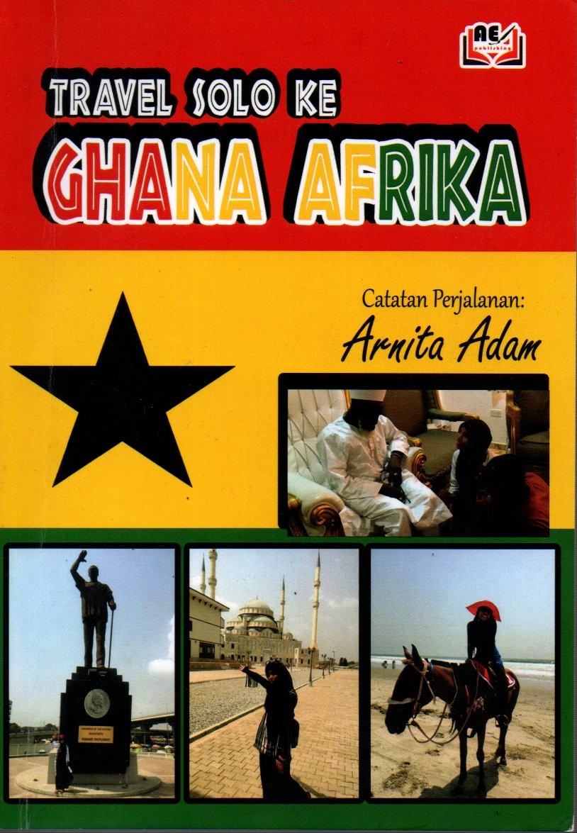 Sampul Travel Solo Ke Ghana Afrika / Penyunting : Meiga Lettucia