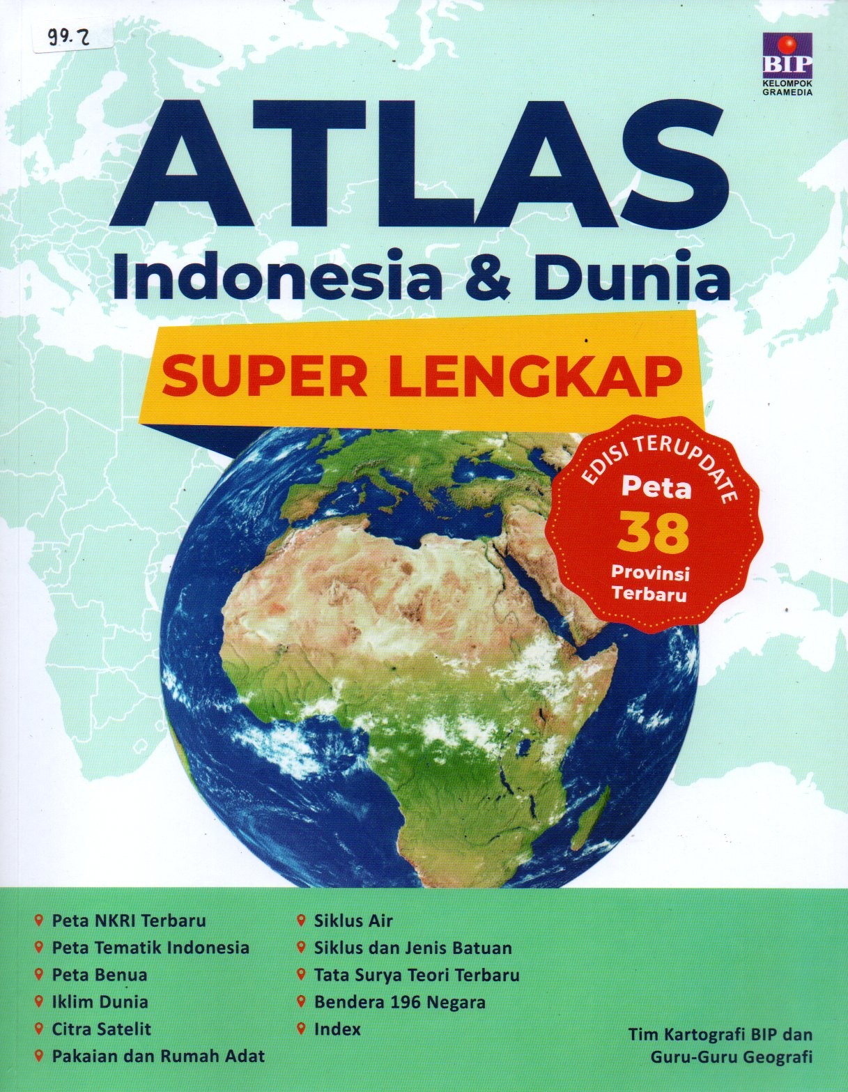 Sampul Atlas Indonesia dan Dunia Super Lengkap :  Edisi Terupdate Peta 38 Provinsi Terbaru / Editor: Aprilia Wirahma dan Damar Sasongko