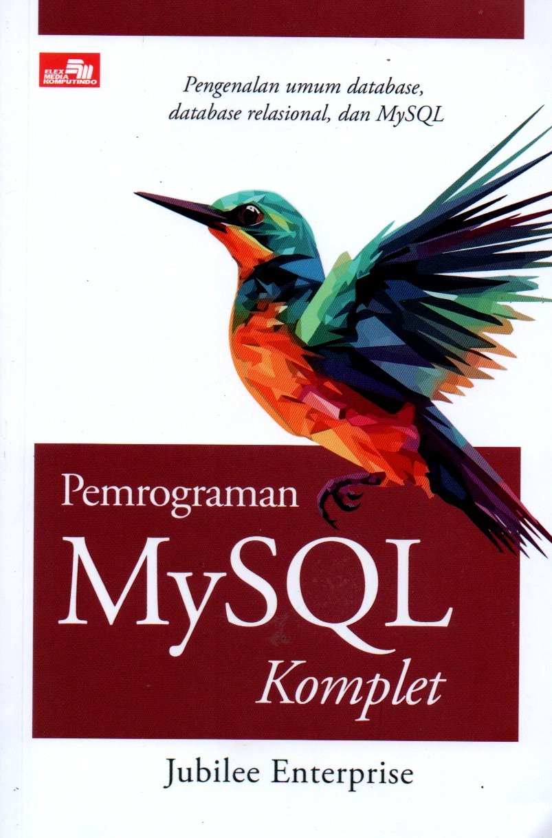 Sampul Pemrograman MySQL Komplet / Editor: Oktivia