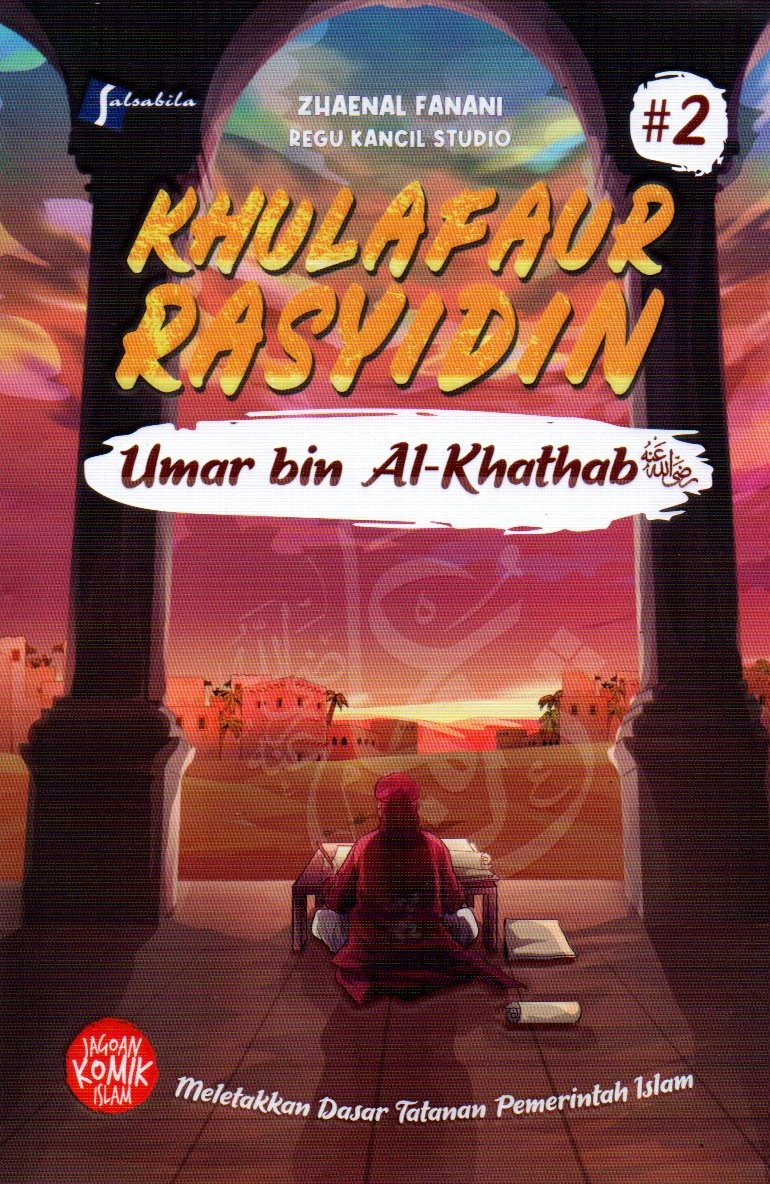 Sampul Khulafaur Rasyidin :  Umar bin Al-Khathab / Penyunting: Woro Lestari