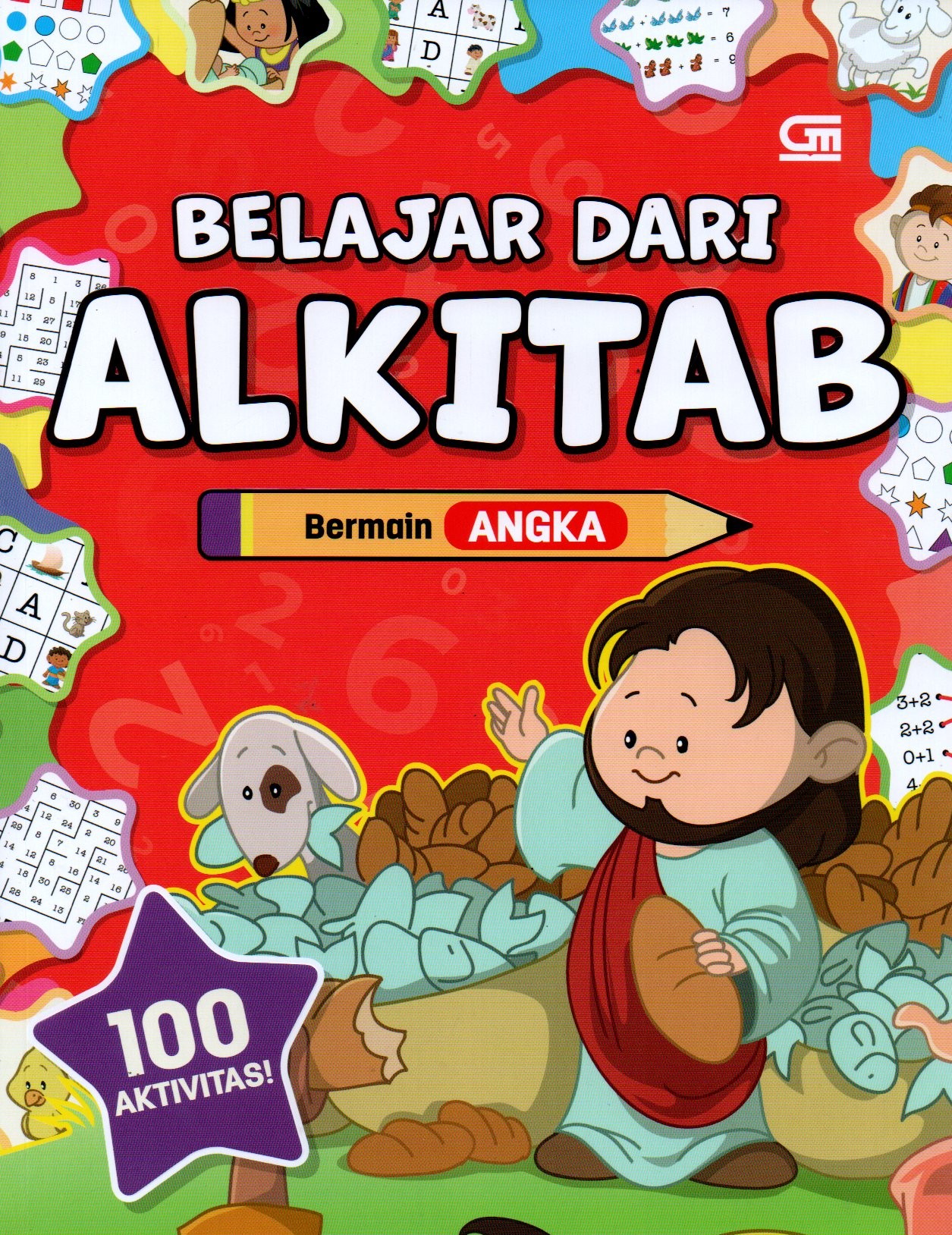 Sampul Belajar dari Alkitab = Learning with the Bible :  Bermain Angka = Let's Play with Numbers / Alih Bahasa: Intan Apriani