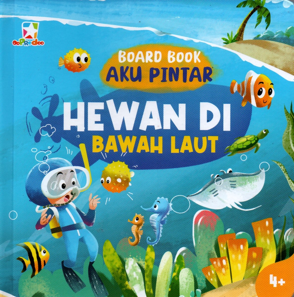 Sampul Board Book Aku Pintar :  Hewan di Bawah Laut / Ilustrasi: Innerchild Studio