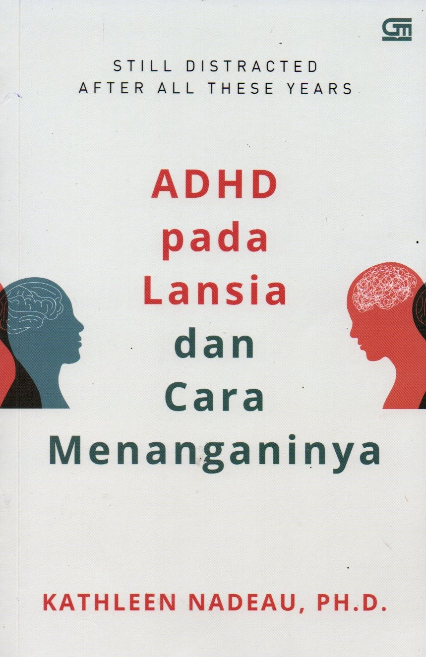 Sampul ADHD Pada Lansia dan Cara Menanganinya / Alih Bahasa: Annisa C. Putri