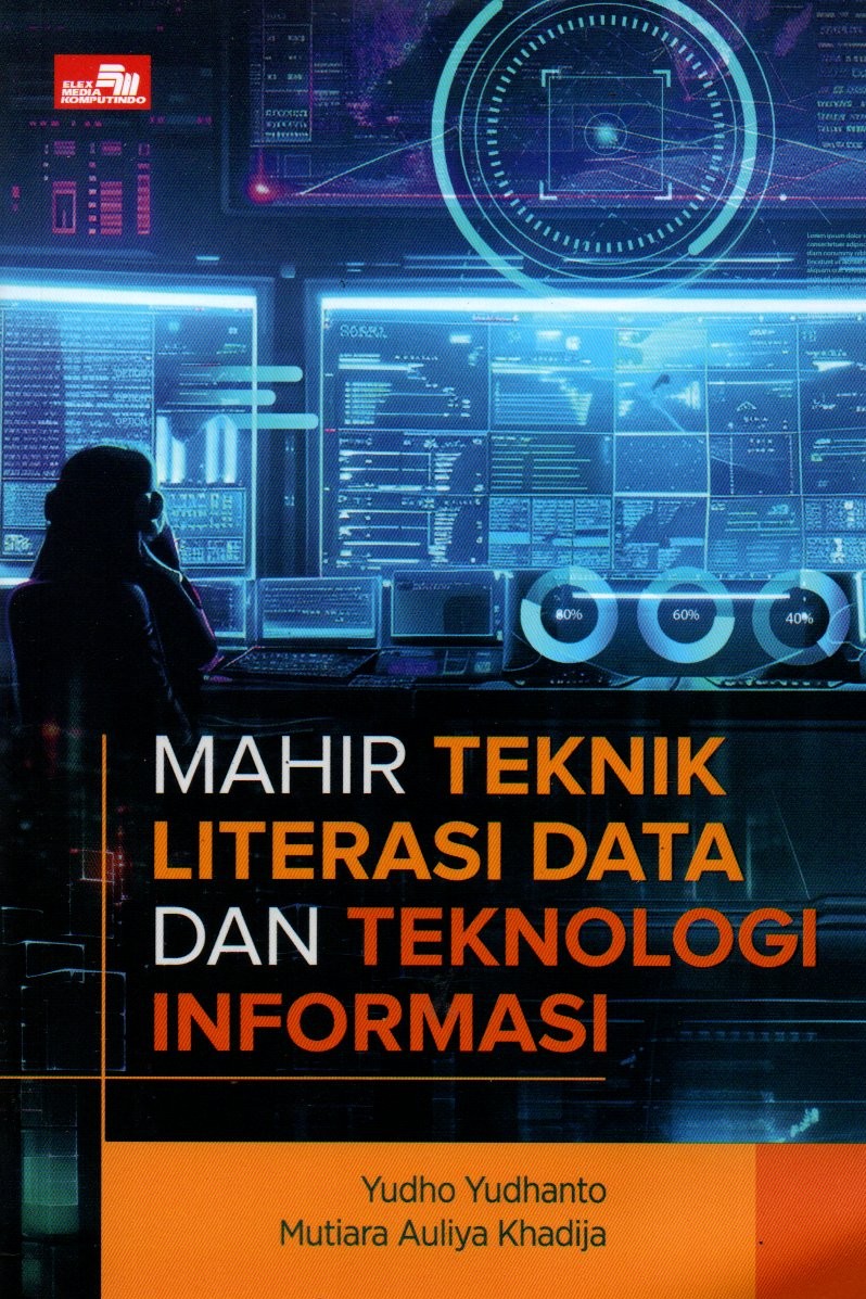 Sampul Mahir Teknik Literasi Data dan Teknologi Informasi / Editor: Rafika