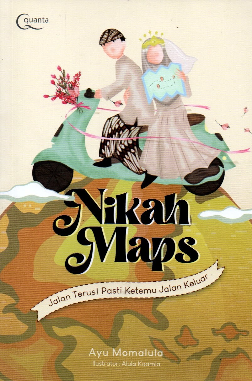 Sampul Nikah Maps :  Jalan Terus! Pasti Ketemu Jalan Keluar / Editor: Nursito Luky