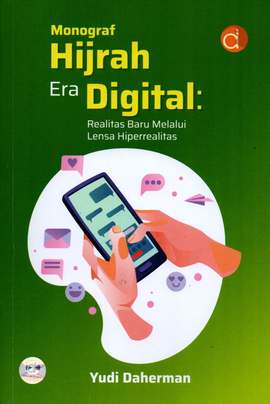 Sampul Monograf Hijrah Era Digital :  Realitas Baru Melalui Lensa Hiperrealitas