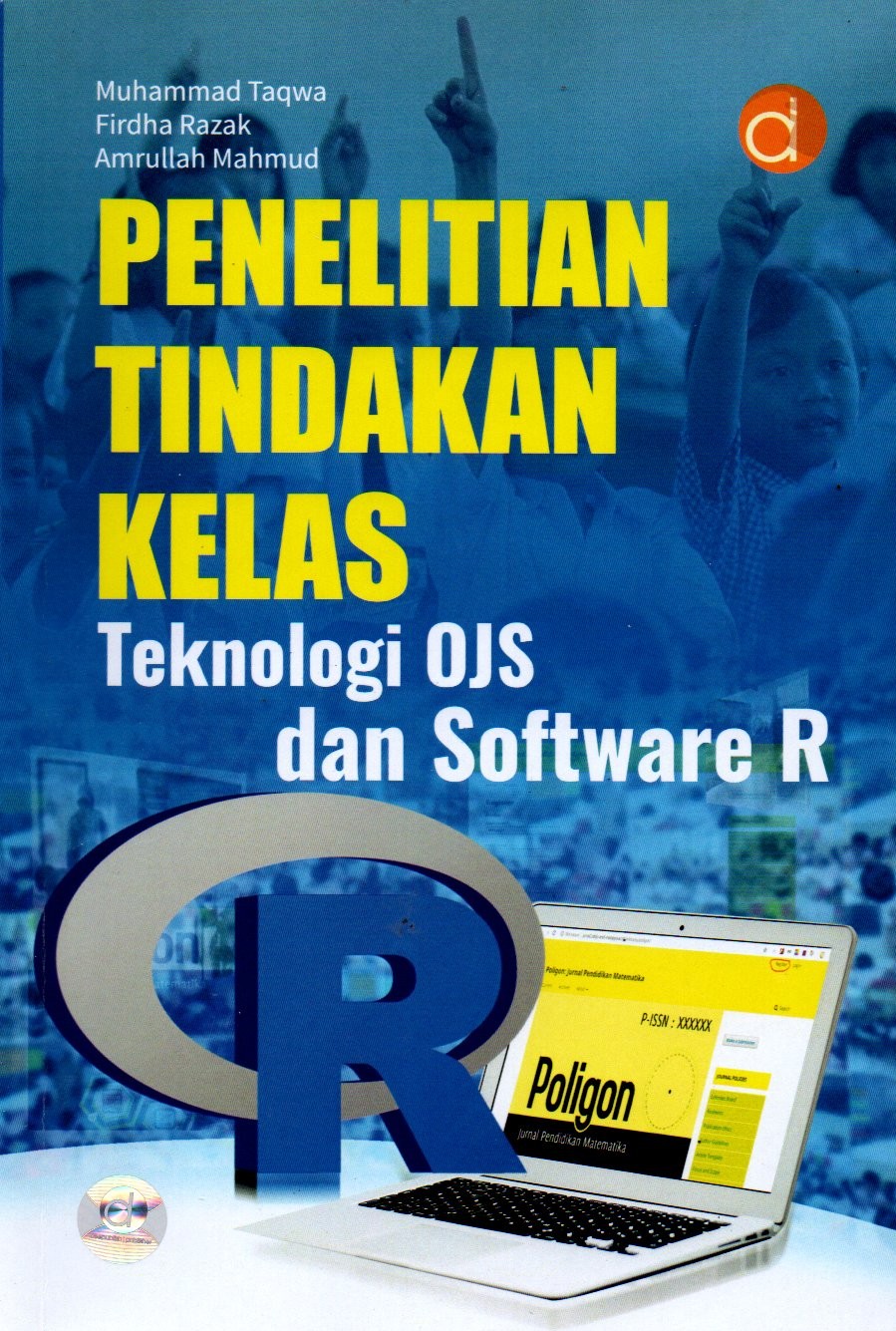 Sampul Penelitian Tindakan Kelas Teknologi OJS dan Software R