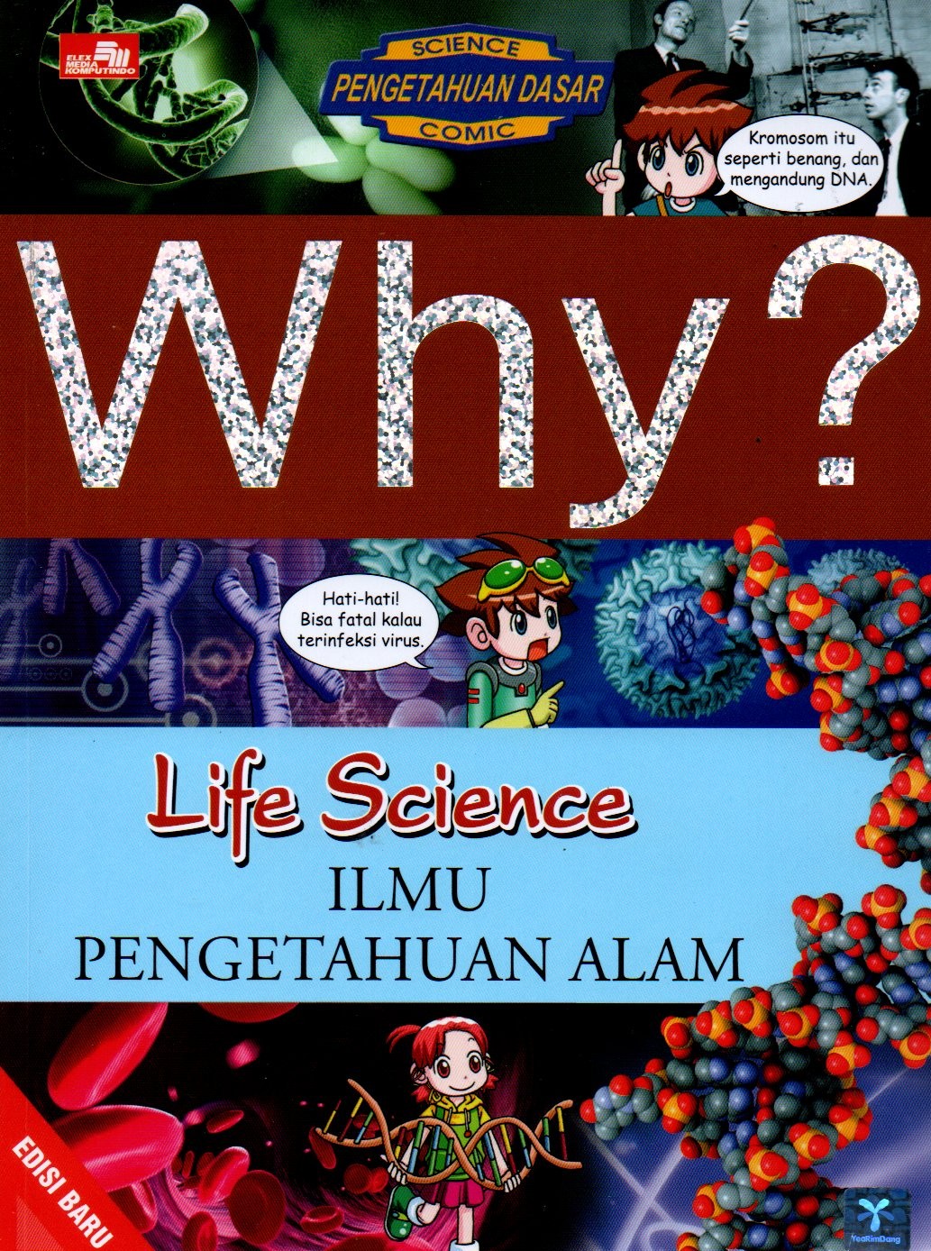 Sampul Why? :  Life Science = Ilmu Pengetahuan Alam / Alih Bahasa: Nadya Alifa R.R