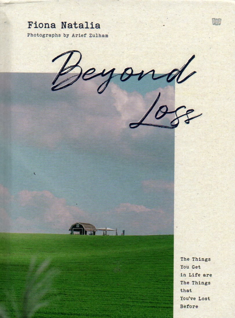 Sampul Beyond Loss :  The Things You Get in Life are The Things that You`ve Lost Before / Penyunting: Katrine Gabby Kusuma