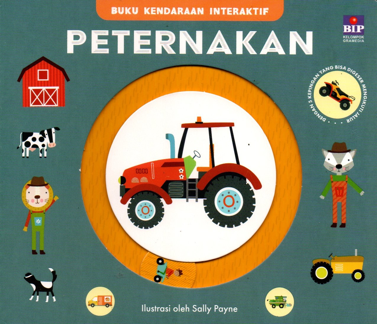 Sampul Buku Kendaraan Interaktif :  Peternakan / Pengalih Bahasa: Ariendrestri S
