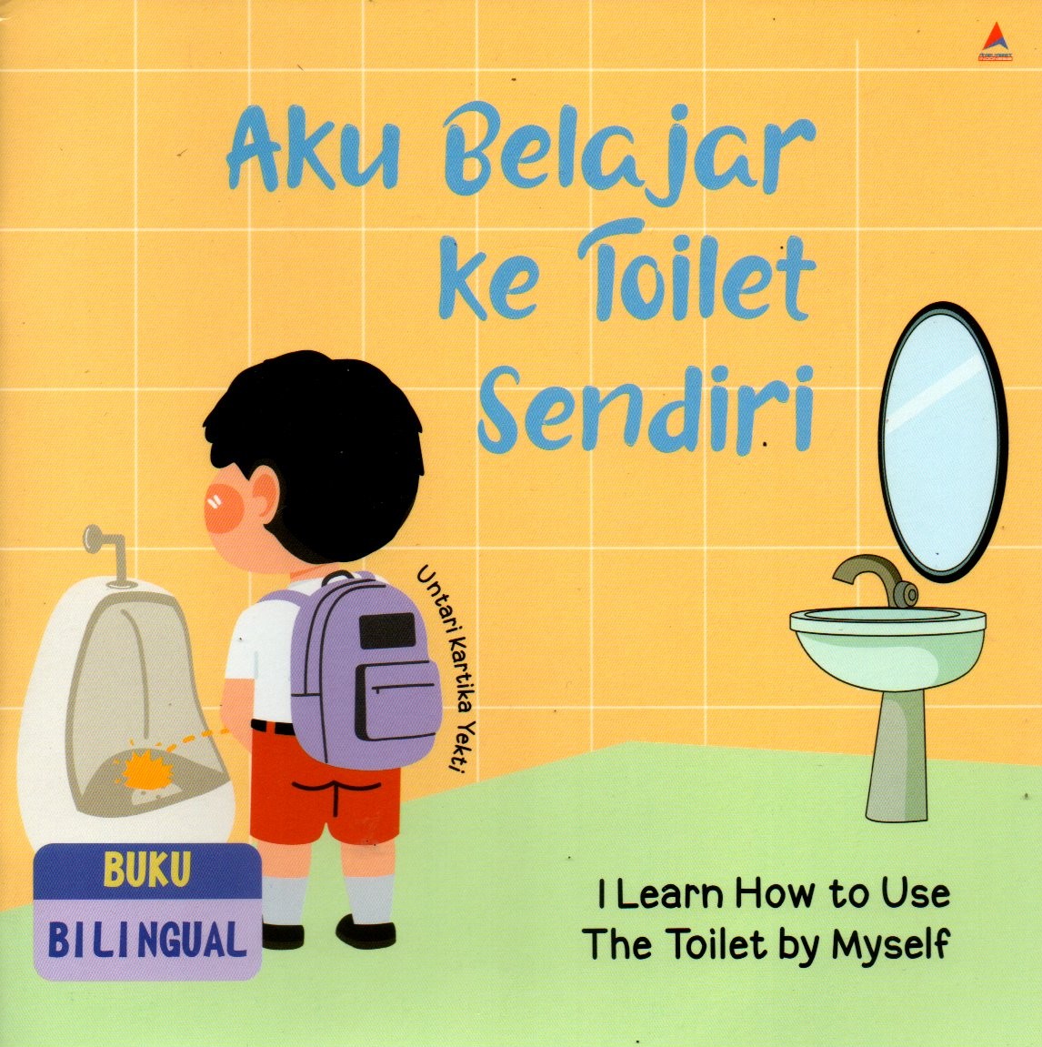 Sampul Aku Belajar ke Toilet Sendiri / Penyunting: Fira Husaini