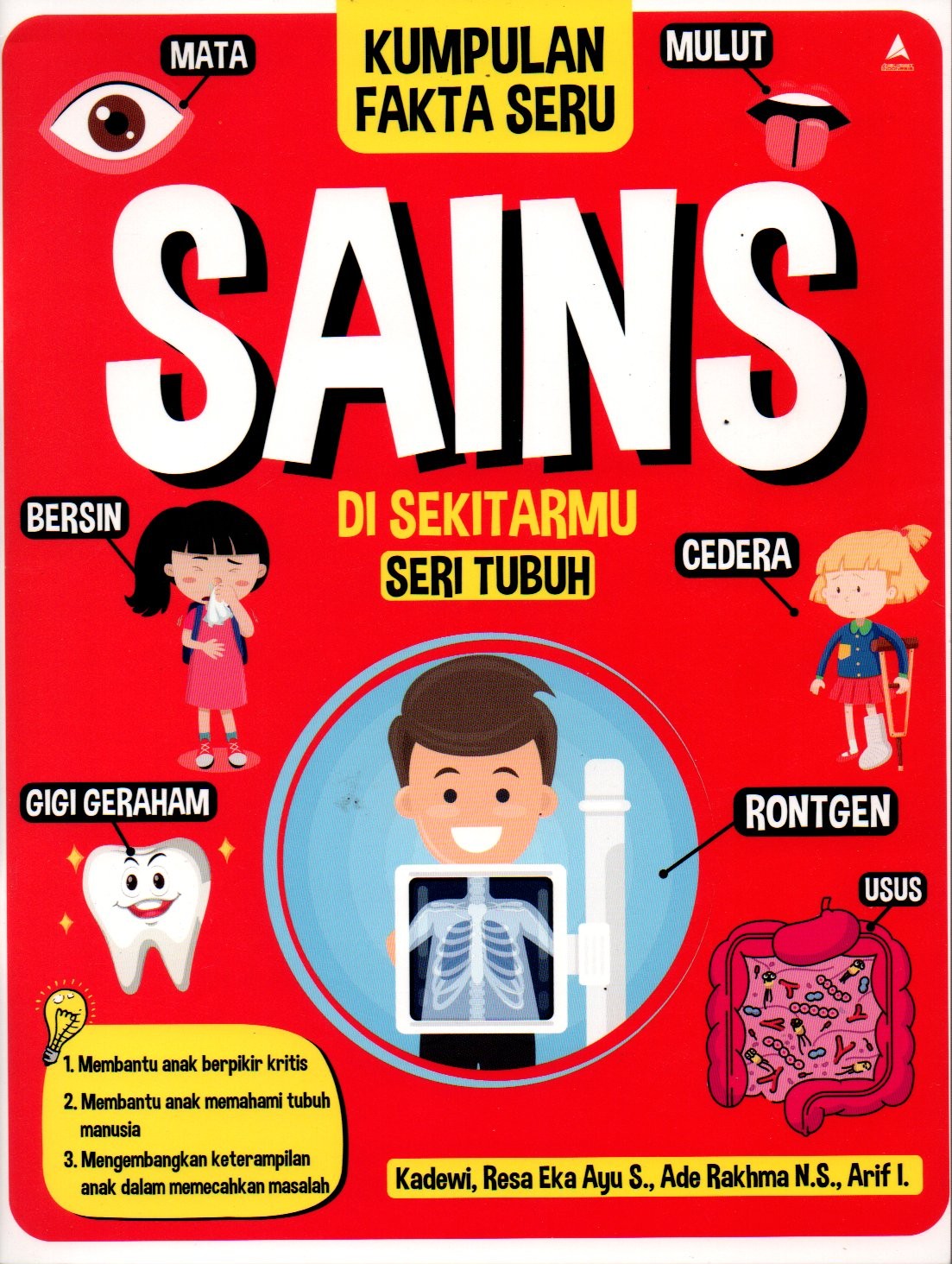 Sampul Kumpulan Fakta Seru Sains di Sekitarmu :  Seri Tubuh / Penyunting: Fira Husaini