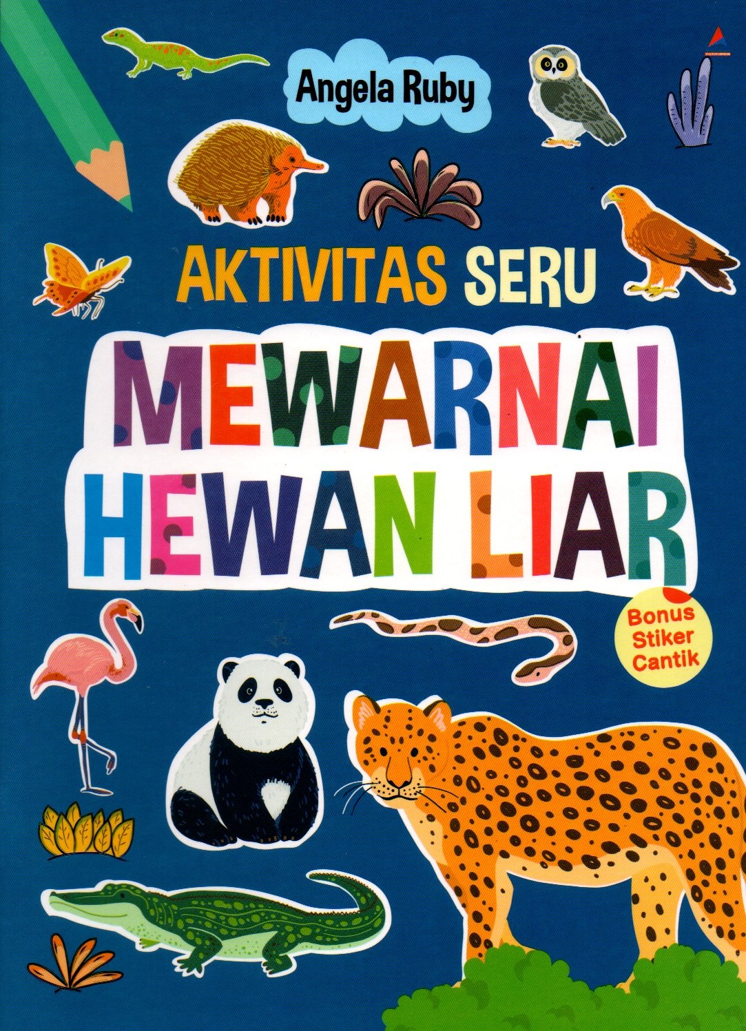 Sampul Aktivitas Seru Mewarnai Hewan Liar / Penyunting: Fira Husaini