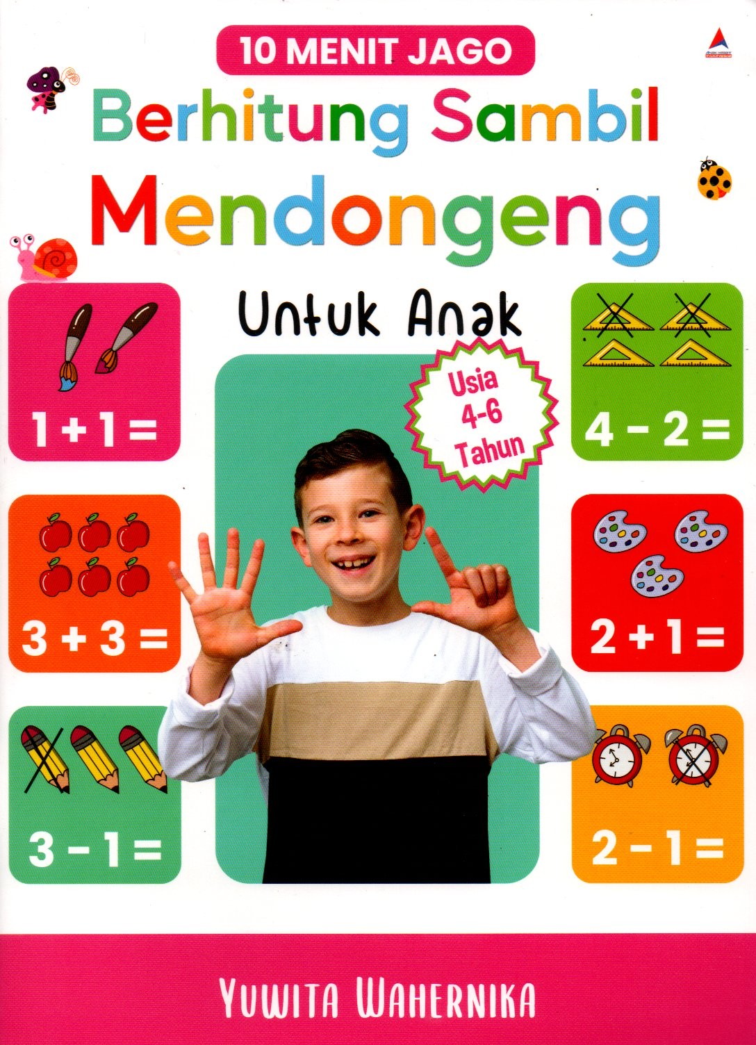 Sampul 10 Menit Jago Berhitung Sambil Mendongeng untuk Anak / Penyunting: Fira Husaini