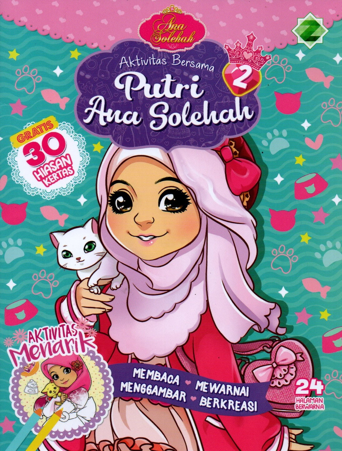 Sampul Aktivitas Bersama Putri Ana Solehah / Alih Bahasa: Suryaning Wulan
