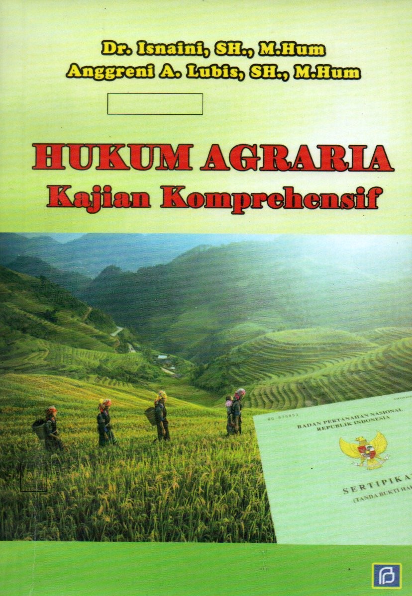 Sampul Hukum Agraria :  Kajian Komprehensif