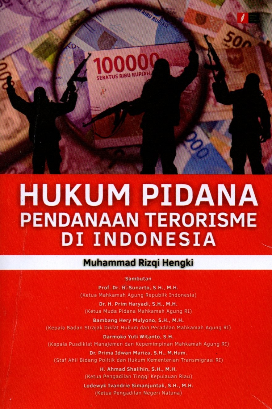 Sampul Hukum Pidana Pendanaan Terorisme di Indonesia / Editor: Muhammad Ilhan Rico