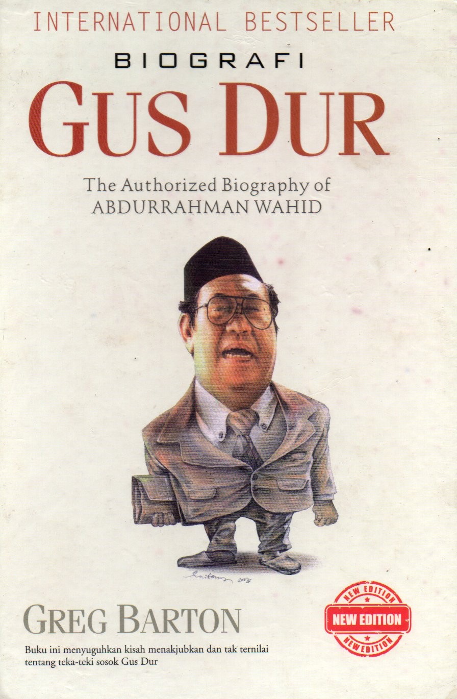 Sampul Biografi Gusdur :  The Authorized Biography of Abdurrahman Wahid / Penerjemah: Lie Hua