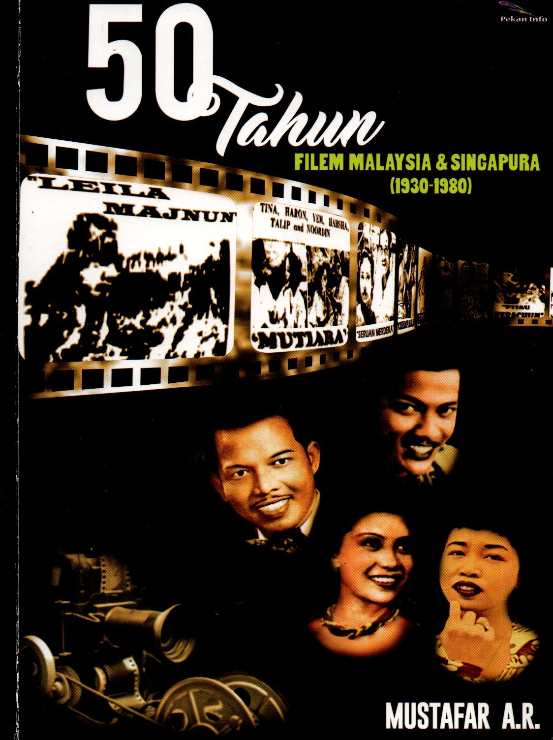 Sampul 50 Tahun Filem Malaysia dan Singapura (1930-1980) / Penyunting: Zaini Yusop