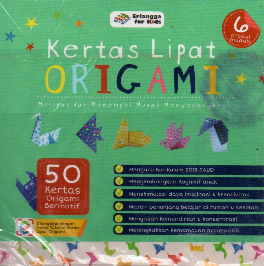 Sampul Kertas Lipat Origami :  Melipat dan Menempel Mudah Menyenangkan! / Editor: Putri Fitrisia