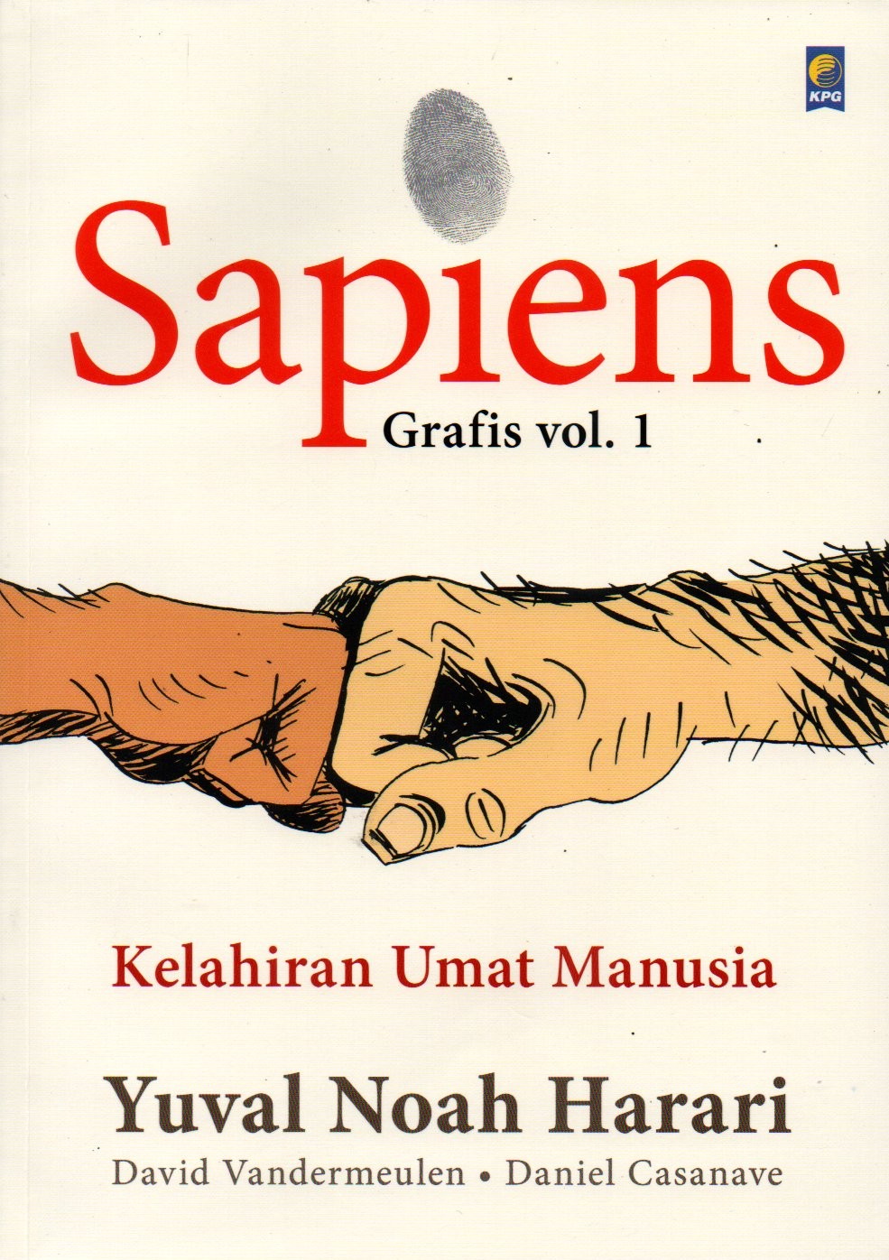 Sampul Sapiens Grafis :  Kelahiran Umat Manusia / Editor: Martin Zeller