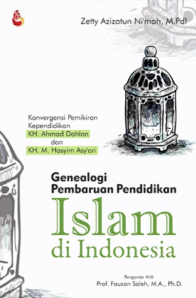 Sampul Genealogi Pembaruan Pendidikan Islam di Indonesia / Ahmad rifa'i