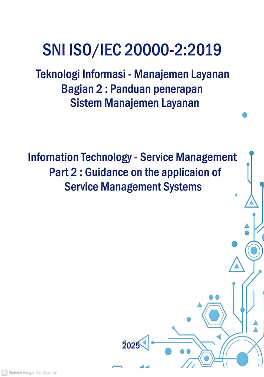 Sampul SNI ISO / IEC 20000-2:2019 :  Teknologi Informasi - Manajemen Layanan Bagian 2 : Panduan Penerapan Sistem Manajemen Layanan / Badan Standardisasi Nasional
