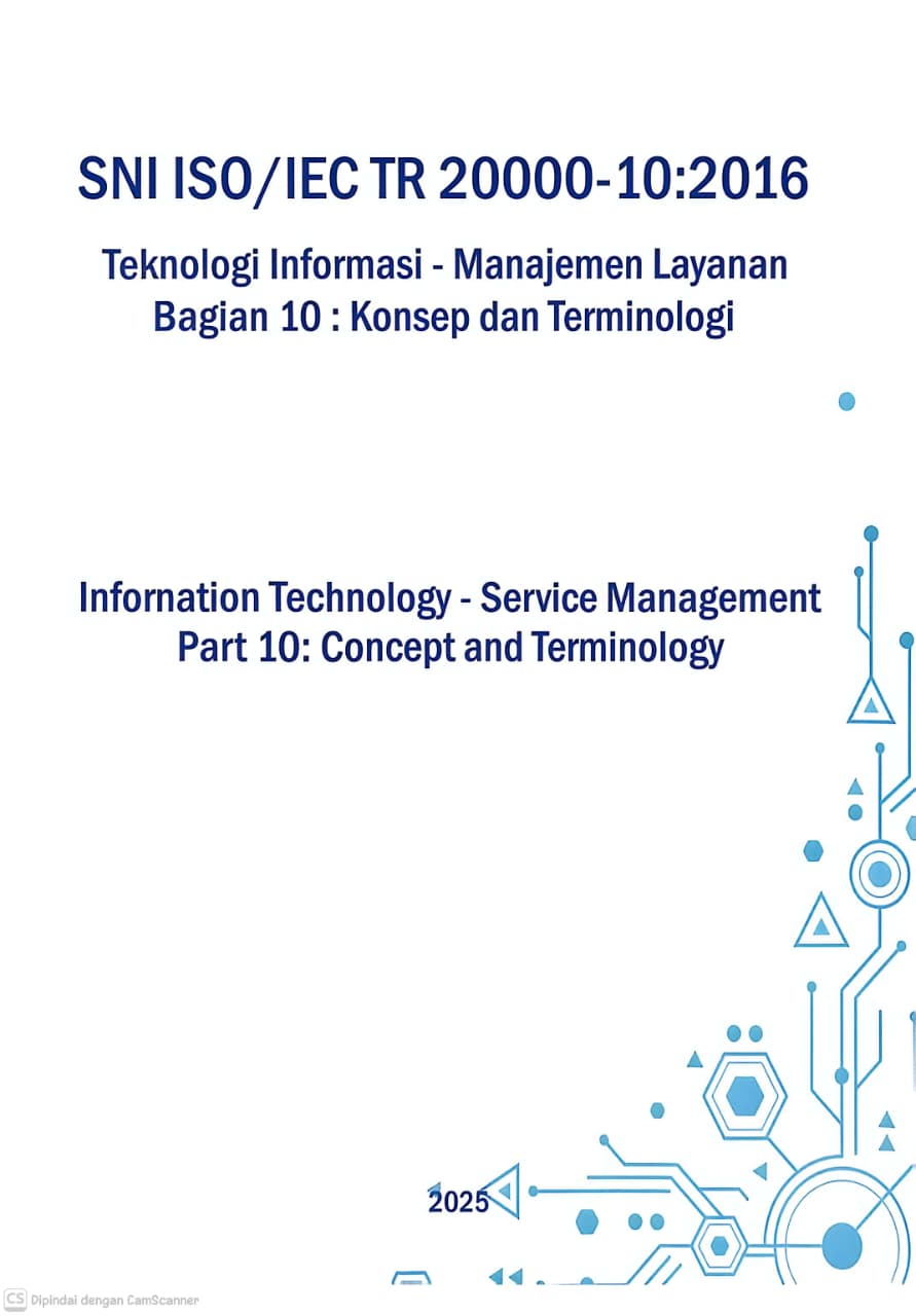 Sampul SNI ISO / IEC TR 2000000-10:2016 :  Teknologi Informasi - Manajemen Layanan Bagian : Konsep dan Terminologi / Badan Standardisasi Nasional