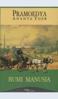 Bumi Manusia / Pramoedya Ananta Toer